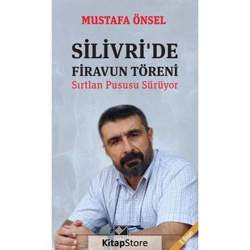 Silivri’de Firavun Töreni - Mustafa Önsel