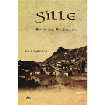 SILLE BIN YILLIK BIRLIKTELIK - BARIŞ SARIKÖSE