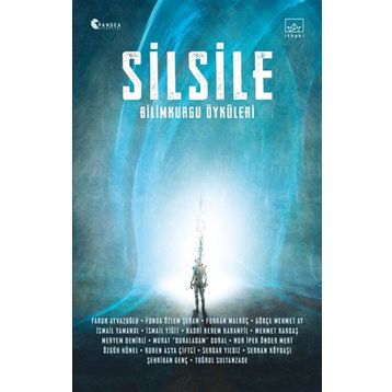 Silsile - Bilimkurgu Öyküleri - Kolektif