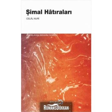 Şimal Hatıraları - Celal Nuri