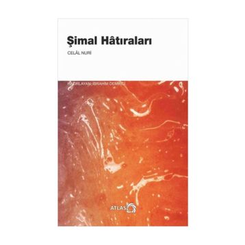 Şimal Hatıraları - Celal Nuri