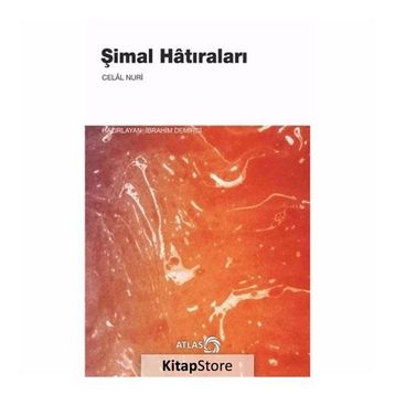 Şimal Hatıraları - Celal Nuri