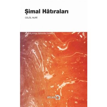 Şimal Hatıraları - Celal Nuri