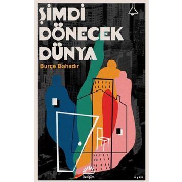 Şimdi Dönecek Dünya İletişim Yayınevi