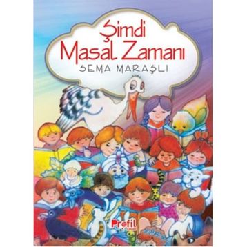 Şimdi Masal Zamanı - Sema Maraşlı