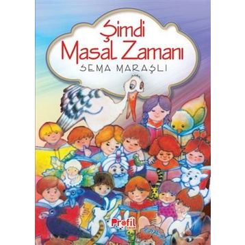 Şimdi Masal Zamanı - Sema Maraşlı