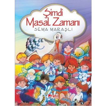Şimdi Masal Zamanı - Sema Maraşlı