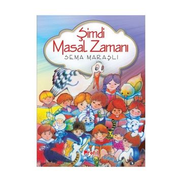 Şimdi Masal Zamanı - Sema Maraşlı