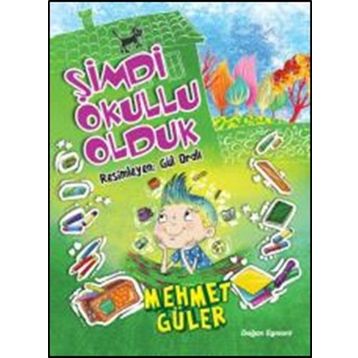Şimdi Okullu Olduk - Mehmet Güler