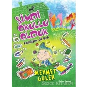 Şimdi Okullu Olduk - Mehmet Güler