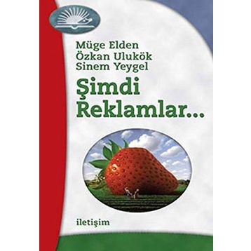 Şimdi Reklamlar... - Müge Elden Sinem Yeygel Özkan Ulukök
