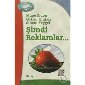 Şimdi Reklamlar... - Müge Elden Sinem Yeygel Özkan Ulukök