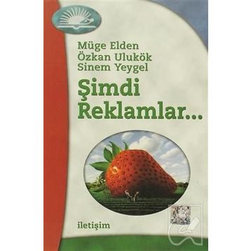 Şimdi Reklamlar... - Müge Elden Sinem Yeygel Özkan Ulukök