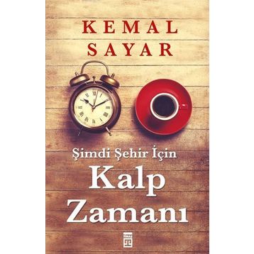 Şimdi Şehir İçin Kalp Zamanı - Kemal Sayar