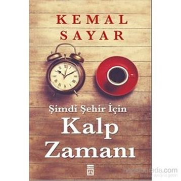 Şimdi Şehir İçin Kalp Zamanı - Kemal Sayar