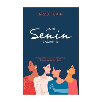 Şimdi Senin Zamanın - Arzu Tekir