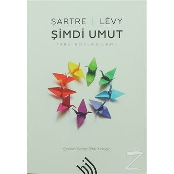 Şimdi Umut - Jean Paul Sartre Benny Levy