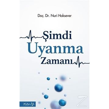 Şimdi Uyanma Zamanı - Nuri Haksever