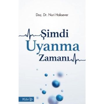 Şimdi Uyanma Zamanı - Nuri Haksever