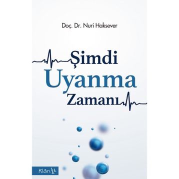 Şimdi Uyanma Zamanı - Nuri Haksever