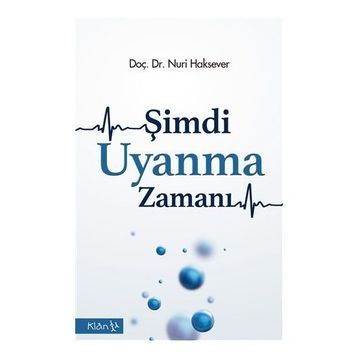 Şimdi Uyanma Zamanı - Nuri Haksever