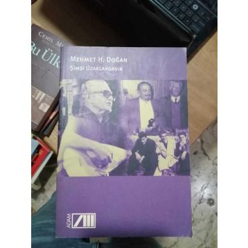 Şimdi Uzaklardasın - Mehmet H. Doğan