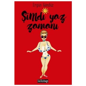 Şimdi Yaz Zamanı - Ergün Gündüz