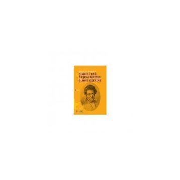 Şimdiki Çağ Başkaldırının Ölümü Üzerine - søren kierkegaard