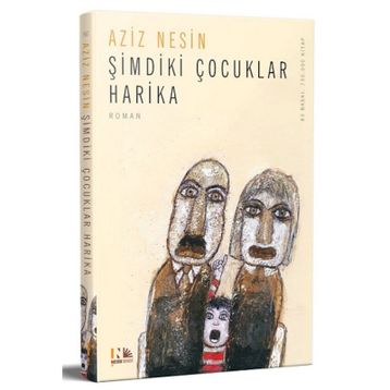 Şimdiki Çocuklar Harika - Aziz Nesin
