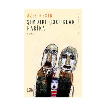 Şimdiki Çocuklar Harika - Aziz Nesin