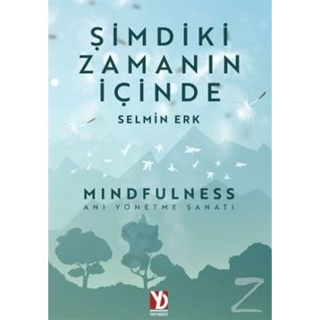 Şimdiki Zamanın İçinde - Selmin Erk