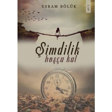 Şimdilik Hoşça Kal - Laurie Frankel