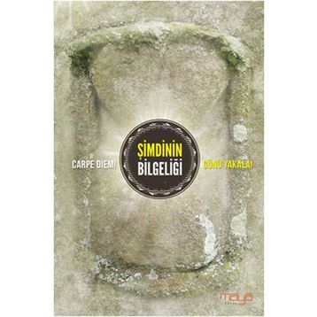 ŞİMDİNİN BİLGELİĞİ - MESUT KÜÇÜKOĞLU