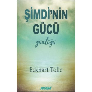 Şimdi'nin Gücü Günlüğü - Eckhart Tolle