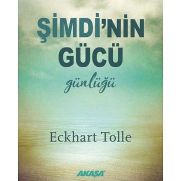 Şimdi'nin Gücü Günlüğü - Eckhart Tolle