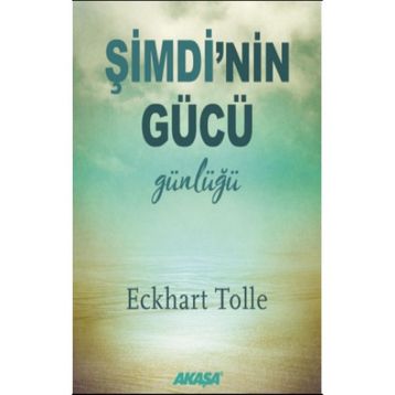 Şimdi'nin Gücü Günlüğü - Eckhart Tolle