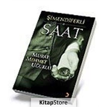 ŞİMENDİFERLİ SAAT - MURAT MEHMET UĞURLU