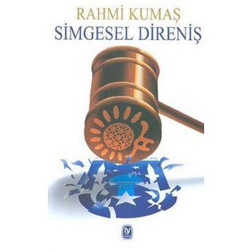 SIMGESEL DİRENİŞ - RAHMI KUMAŞ
