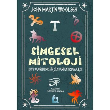 Simgesel Mitoloji - John Martin Woolsey