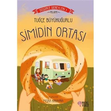 Simidin Ortası Düşünce Deneyleri 3 - Masal Perest
