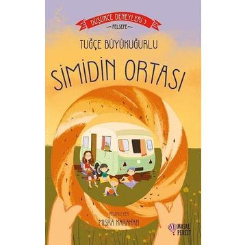 Simidin Ortası Düşünce Deneyleri 3 - Masal Perest