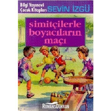 Simitçilerle Boyacıların Maçı - Muzaffer İzgu