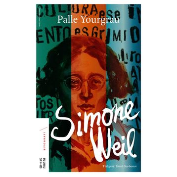 Simone Weil - Gpalle Yourgrau