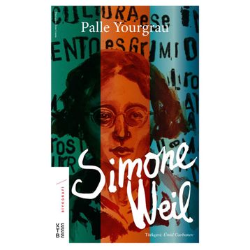 Simone Weil - Gpalle Yourgrau