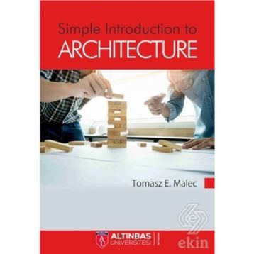 Simple Introduction to Architecture - Tomasz E. Malec