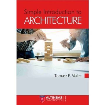 Simple Introduction to Architecture - Tomasz E. Malec