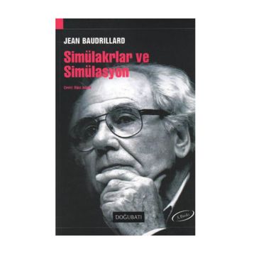 SİMÜLAKRLAR VE SİMÜLASYON - JEAN BAUDRILLARD