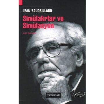 SİMÜLAKRLAR VE SİMÜLASYON - JEAN BAUDRILLARD