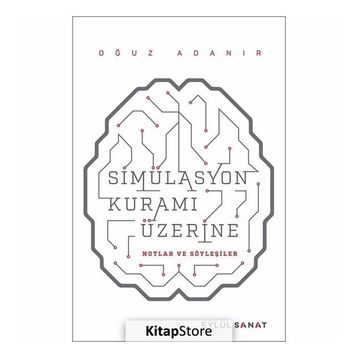 Simülasyon Kuramı Üzerine - Oğuz Adanır
