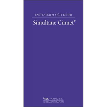 Simultane Cinnet - Enis Batur - Yiğit Bener